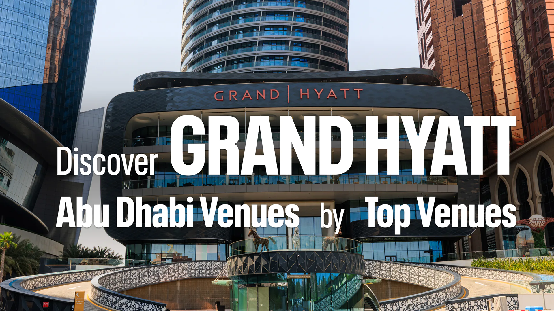 Grand Hyatt Abu Dhabi